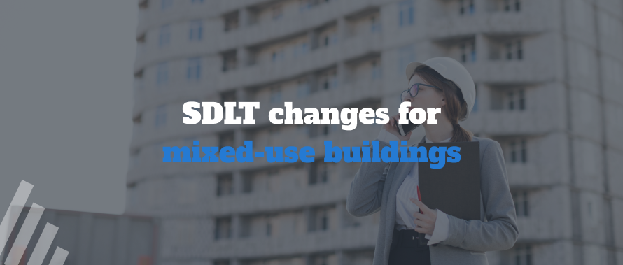 SDLT changes for mixed-use buildings